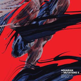 Aquarian - Mutations II: Delicious Intent (EP) (New Vinyl)