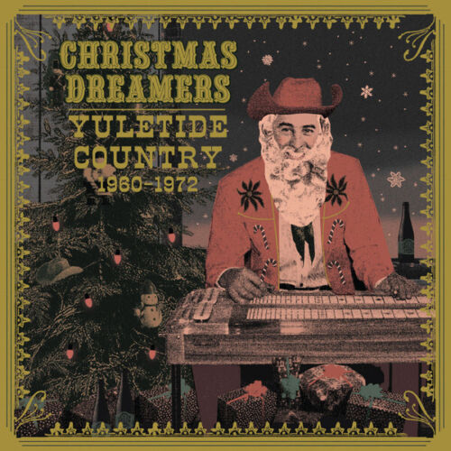 Various Artists - Christmas Dreamers Yuletide Country 1960-1972 (New Vinyl)